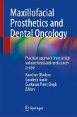 Maxillofacial Prosthetics and Dental Oncology