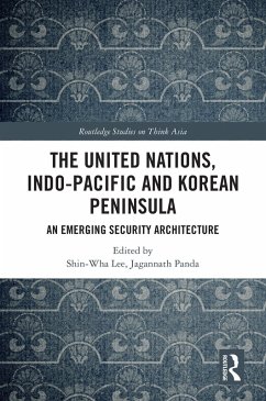 The United Nations, Indo-Pacific and Korean Peninsula (eBook, PDF)