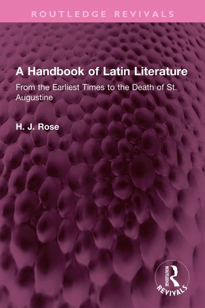 A Handbook of Latin Literature (eBook, PDF) A Handbook of Latin Literature (eBook, PDF)