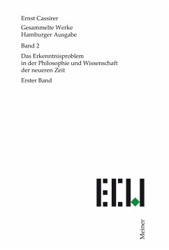 Das Erkenntnisproblem in der Philosophie und Wissenschaft der neueren Zeit. Erster Band (eBook, PDF) - Cassirer, Ernst