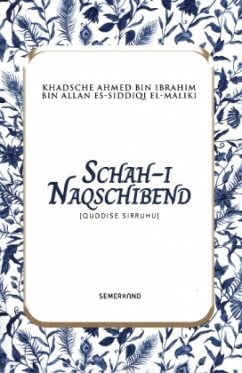 Schah-i Naqschibend - Bin Allan Es-Siddiqi El-Maliki (q.s.), Khadsche Ahmed Bin Ibrahim