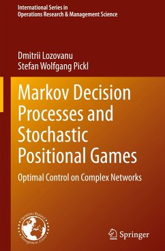 Markov Decision Processes and Stochastic Positional Games - Lozovanu, Dmitrii;Pickl, Stefan Wolfgang