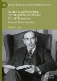 Keynes as an Economist, World System Planner and Social Philosopher