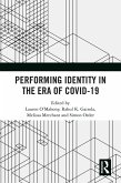 Performing Identity in the Era of COVID-19 (eBook, PDF) Performing Identity in the Era of COVID-19 (eBook, PDF)