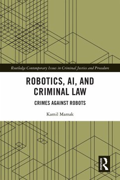 Robotics, AI and Criminal Law (eBook, PDF) - Mamak, Kamil