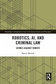 Robotics, AI and Criminal Law (eBook, ePUB)
