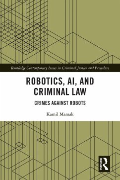 Robotics, AI and Criminal Law (eBook, ePUB) - Mamak, Kamil