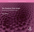 The Creatures Time Forgot (eBook, PDF)