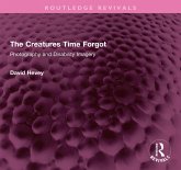 The Creatures Time Forgot (eBook, PDF) The Creatures Time Forgot (eBook, PDF)