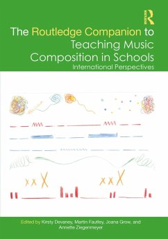 The Routledge Companion to Teaching Music Composition in Schools (eBook, PDF)