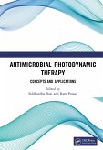 Antimicrobial Photodynamic Therapy (eBook, PDF) Antimicrobial Photodynamic Therapy (eBook, PDF)