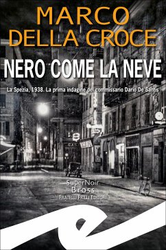 Nero come la neve (eBook, ePUB) - Della Croce, Marco