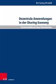 Dezentrale Anwendungen in der Sharing Economy (eBook, PDF)
