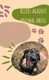 Allies against animal abuse (eBook, ePUB)