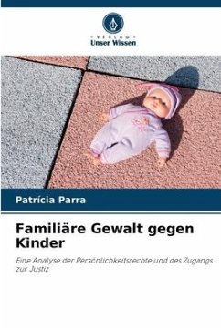 Familiäre Gewalt gegen Kinder - Parra, Patrícia