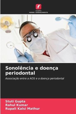 Sonolência e doença periodontal - Gupta, Stuti;Kumar, Rahul;Mathur, Rupali Kalsi