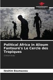 Political Africa in Alioum Fantouré's Le Cercle des Tropiques