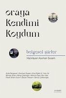 Oraya Kendimi Koydum;Belgesel Siirler - Susam, Asuman