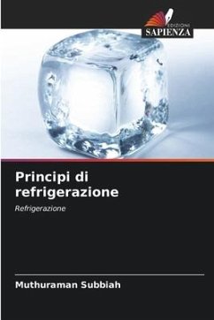 Principi di refrigerazione - Subbiah, Muthuraman