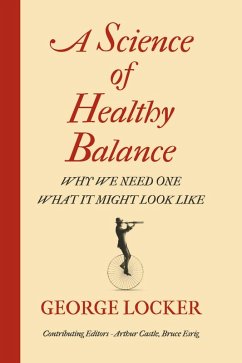 A Science of Healthy Balance (eBook, ePUB) - Locker, George