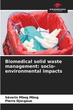 Biomedical solid waste management: socio-environmental impacts - Mbog Mbog, Séverin;Djocgoue, Pierre