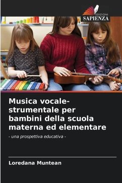 Musica vocale-strumentale per bambini della scuola materna ed elementare - Muntean, Loredana