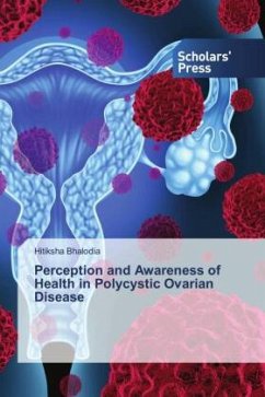 Perception and Awareness of Health in Polycystic Ovarian Disease - Bhalodia, Hitiksha