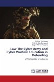 Law The Cyber Army and Cyber Warfare Education in Defending