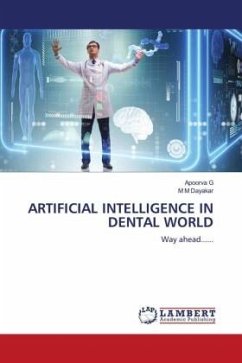 ARTIFICIAL INTELLIGENCE IN DENTAL WORLD - G, Apoorva;Dayakar, M M