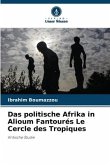 Das politische Afrika in Alioum Fantourés Le Cercle des Tropiques