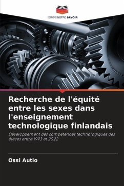 Recherche de l'équité entre les sexes dans l'enseignement technologique finlandais - Autio, Ossi