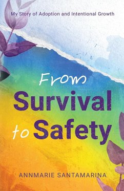 From Survival To Safety - Santamarina, Annmarie