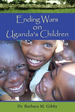 Ending Wars on Uganda's Children - Panther-Gibby, Barbara M.