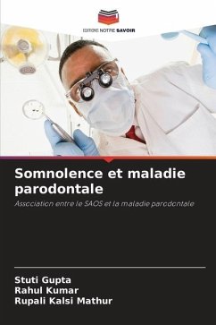 Somnolence et maladie parodontale - Gupta, Stuti;Kumar, Rahul;Mathur, Rupali Kalsi