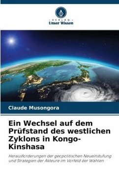 Ein Wechsel auf dem Prüfstand des westlichen Zyklons in Kongo-Kinshasa - Musongora, Claude