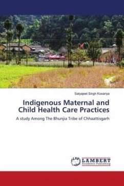 Indigenous Maternal and Child Health Care Practices - Kosariya, Satyajeet Singh