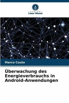 Überwachung des Energieverbrauchs in Android-Anwendungen - Couto, Marco