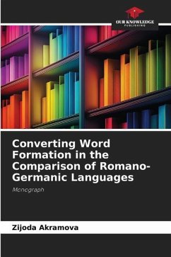Converting Word Formation in the Comparison of Romano-Germanic Languages - Akramova, Zijoda