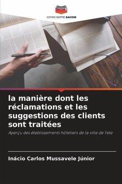 la manière dont les réclamations et les suggestions des clients sont traitées - Júnior, Inácio Carlos Mussavele