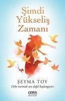 Simdi Yükselis Zamani - Toy, Seyma