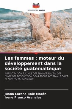 Les femmes : moteur du développement dans la société guatémaltèque - Boix Morán, Juana Lorena;Franco Arenales, Irene