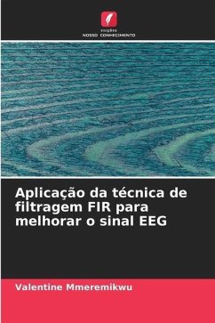 Aplicação da técnica de filtragem FIR para melhorar o sinal EEG - Mmeremikwu, Valentine