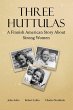 THREE HUTTULAS (eBook, ePUB) - Bild 1