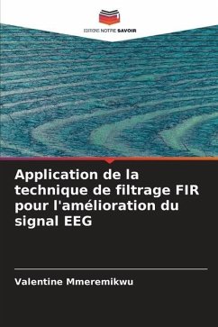 Application de la technique de filtrage FIR pour l'amélioration du signal EEG - Mmeremikwu, Valentine