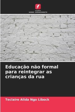 Educação não formal para reintegrar as crianças da rua - Ngo Libock, Teclaire Alida