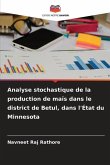 Analyse stochastique de la production de maïs dans le district de Betul, dans l'État du Minnesota