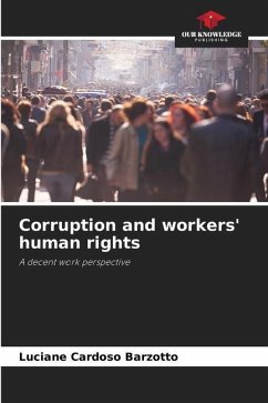 Corruption and workers' human rights - Cardoso Barzotto, Luciane