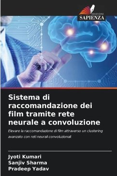 Sistema di raccomandazione dei film tramite rete neurale a convoluzione - Kumari, Jyoti;Sharma, Sanjiv;Yadav, Pradeep