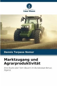 Marktzugang und Agrarproduktivität - Nomor, Dennis Terpase