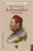 Asilzadeler Efruz Bey